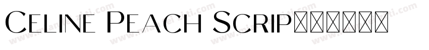 Celine Peach Scrip字体转换
